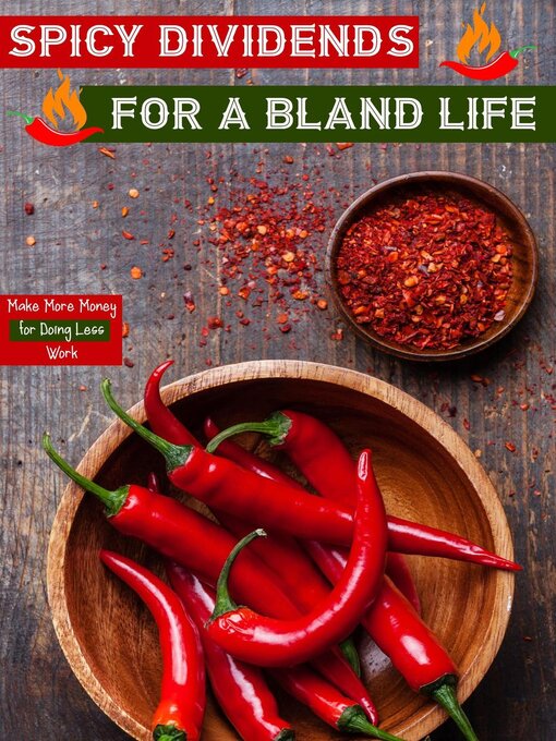 Title details for Spicy Dividends for a Bland Life by Joshua King - Available